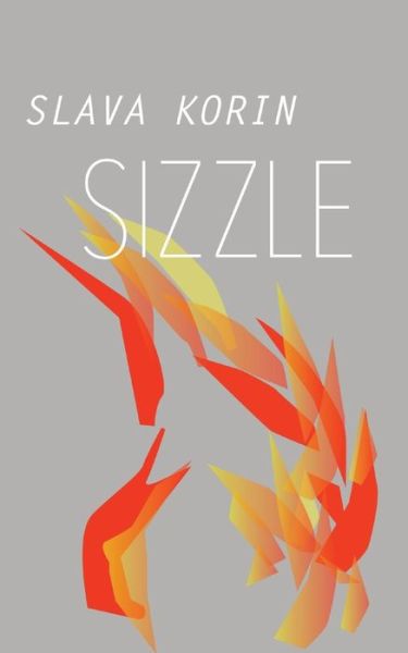 Cover for Slava Korin · Sizzle (Pocketbok) (2021)