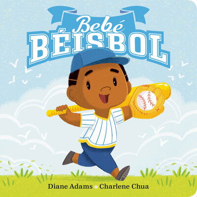 Cover for Diane Adams · Bebe Beisbol - A Sports Baby Book (Board book) (2021)