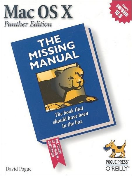 Cover for David Pogue · Mac OS X: The Missing Manual: Panther Edition (Taschenbuch) [Panther edition] (2004)