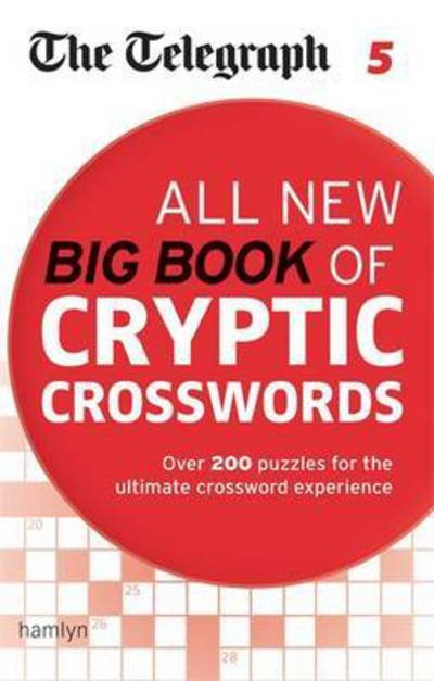 Cover for Telegraph Media Group Ltd · The Telegraph: All New Big Book of Cryptic Crosswords 5 - The Telegraph Puzzle Books (Paperback Bog) (2016)