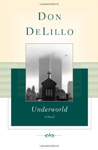 Cover for Don DeLillo · Underworld (Paperback Book) [Reprint edition] (1998)