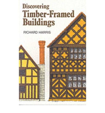 Cover for Richard Harris · Discovering Timber-framed Buildings - Shire Discovering (Paperback Bog) [3 Revised edition] (1993)