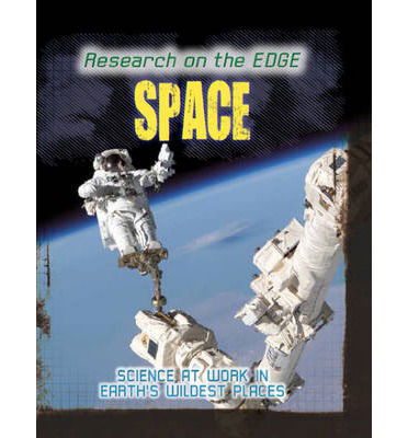 Cover for Angela Royston · Research on the Edge: Space (Hardcover Book) (2014)