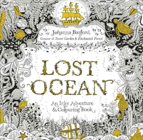 Lost Ocean: An Inky Adventure & Colouring Book - Johanna Basford - Bøger - Ebury Publishing - 9780753557150 - 22. oktober 2015