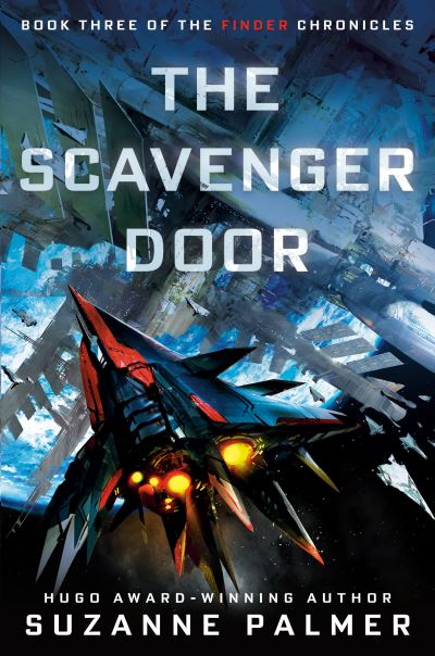 The Scavenger Door - The Finder Chronicles - Suzanne Palmer - Książki - Astra Publishing House - 9780756415150 - 17 sierpnia 2021