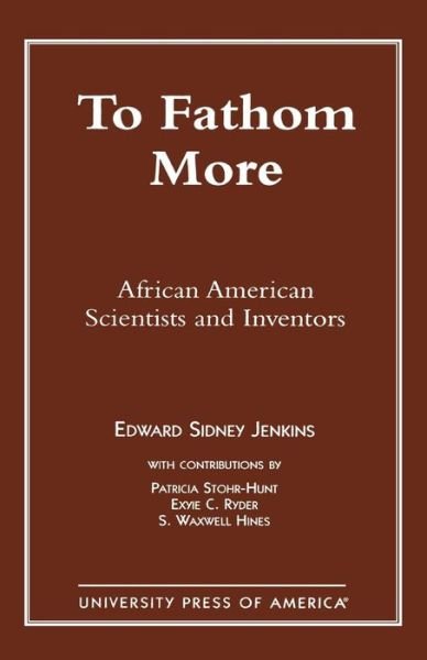 Cover for Edward Sidney Jenkins · To Fathom More: African American Scientists and Inventors (Paperback Book) (1996)
