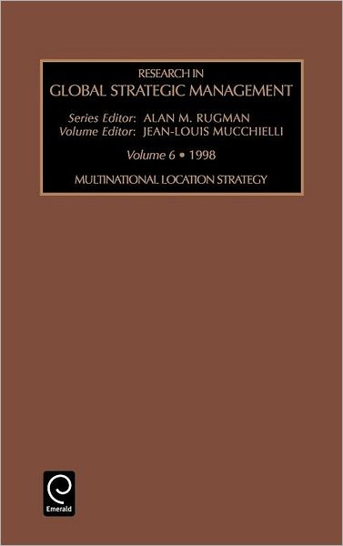 Cover for Rugman · Multinational Location Strategy - Research in Global Strategic Management (Hardcover Book) (1998)