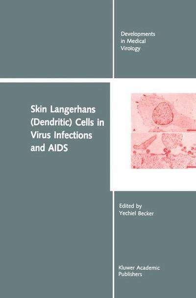 Cover for Yechiel Becker · Skin Langerhans (Dendritic) Cells in Virus Infections and Aids (Innbunden bok) (1990)
