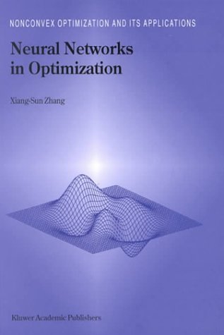 Cover for Xiang-Sun Zhang · Neural Networks in Optimization - Nonconvex Optimization and Its Applications (Hardcover Book) (2000)