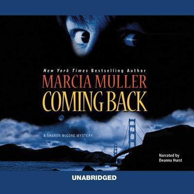 Coming Back - Marcia Muller - Music - Blackstone Audiobooks - 9780792774150 - November 1, 2010