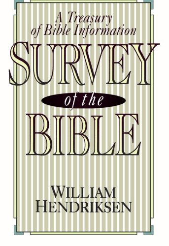 Survey of the Bible: a Treasury of Bible Information - William Hendriksen - Books - Baker Books - 9780801054150 - August 1, 1995