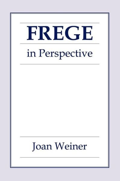 Cover for Joan Weiner · Frege in perspective (Bog) (1990)