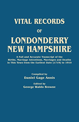 Cover for Daniel Gage Annis · Vital Records of Londonderry, New Hampshire. a Full and Accurate Transcript of the Births, Marriage Intentions, Marriages and Deaths in This Town from (Hardcover Book) (2014)