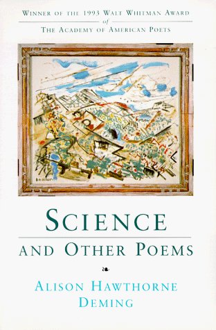 Cover for Alison Hawthorne Deming · Science and Other Poems - Walt Whitman Award of the Academy of American Poets (Paperback Book) [First edition] (1994)
