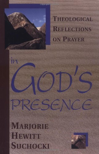 Cover for Dr. Marjorie Suchocki · In God's Presence: Theological Reflections on Prayer (Taschenbuch) (1996)