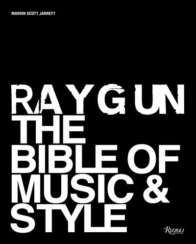 Marvin Scott Jarrett · Ray Gun: The Bible of Music and Style (Hardcover bog) (2019)