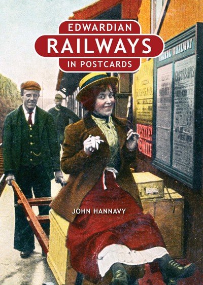 Cover for John Hannavy · Edwardian Railways in Postcards (Innbunden bok) (2017)