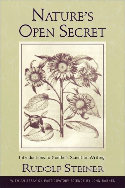 Cover for Rudolf Steiner · Nature's Open Secret: Introductions to Goethe's Scientific Writings (Paperback Book) (2010)