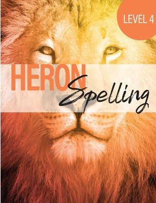 Cover for Heron Books · Heron Spelling - Level 4 Spelling Book (Paperback Book) (2020)