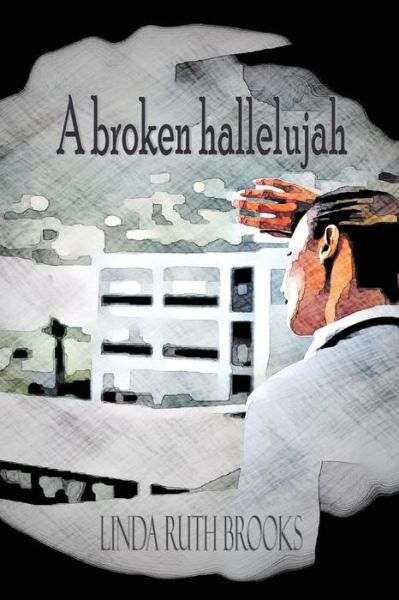 Cover for Linda Ruth Brooks · A broken hallelujah An Australian collection of heart stories (Paperback Book) (2017)