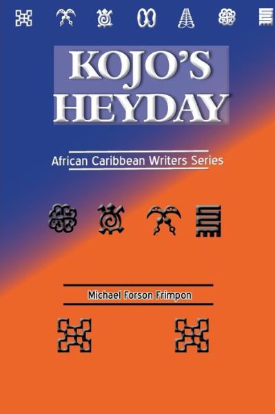 Cover for Michael Forson Frimpon · Kojo's Heyday (Paperback Book) (2021)