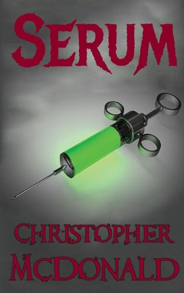 Cover for Christopher McDonald · Serum (Paperback Book) (2017)