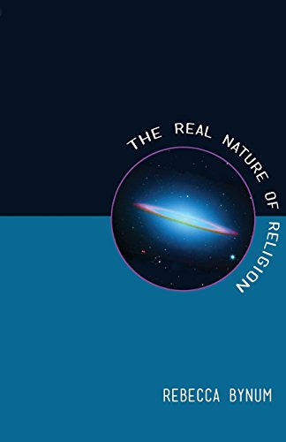 The Real Nature of Religion - Rebecca Bynum - Books - World Encounter Institute/New English Re - 9780991652150 - November 1, 2014