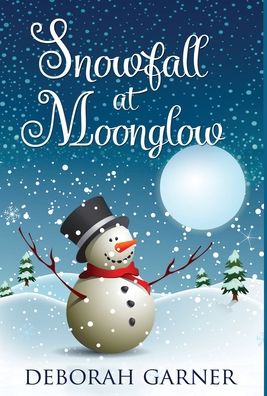 Cover for Garner Deborah · Snowfall at Moonglow (Hardcover Book) (2019)