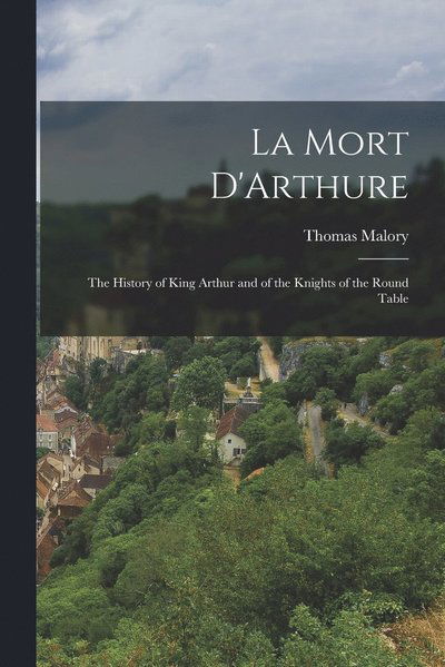 Cover for Thomas Malory · Mort D'Arthure (Bog) (2022)