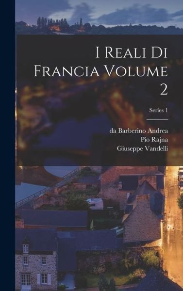 Cover for Pio Rajna · I Reali Di Francia Volume 2; Series 1 (Book) (2022)