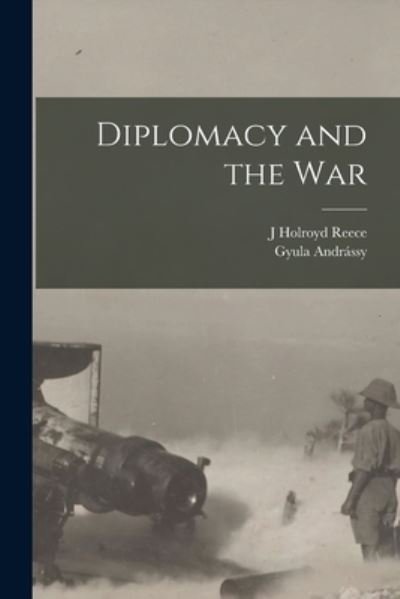 Cover for Gyula Andrássy · Diplomacy and the War (Book) (2022)