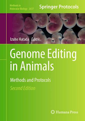 Genome Editing in Animals: Methods and Protocols - Methods in Molecular Biology - - Books - Springer-Verlag New York Inc. - 9781071630150 - February 12, 2023