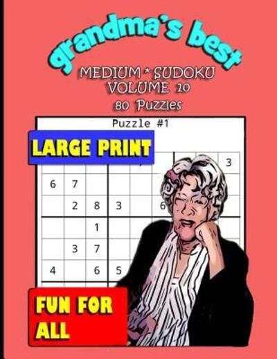 Grandma's Best Medium Sudoku - Erika Simmons - Kirjat - Independently Published - 9781072112150 - tiistai 4. kesäkuuta 2019