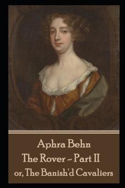 Cover for Aphra Behn · Aphra Behn - The Rover - Part II (Taschenbuch) (2019)