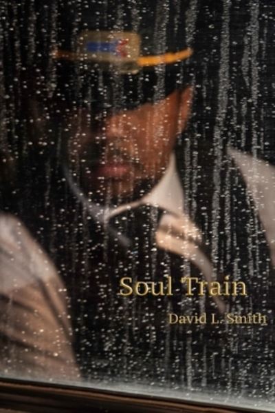 Cover for David L. Smith · Soul Train (Paperback Bog) (2019)