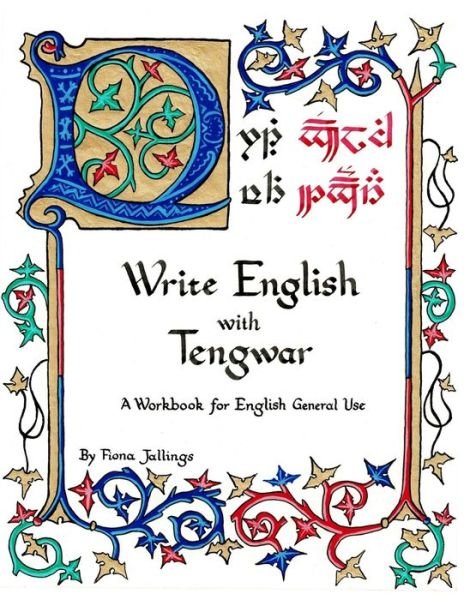 Cover for Fiona Albini Jallings · Write English with Tengwar: A Workbook for English General Use - Write Like an Elf (Pocketbok) (2020)