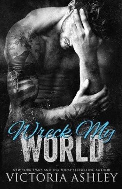 Cover for Victoria Ashley · Wreck My World (Pocketbok) (2019)