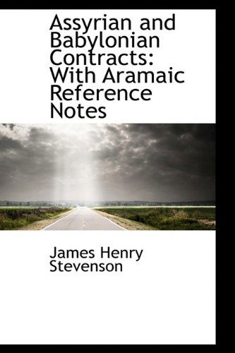 Cover for James Henry Stevenson · Assyrian and Babylonian Contracts: with Aramaic Reference Notes (Paperback Book) (2009)