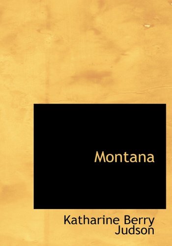 Cover for Katharine Berry Judson · Montana (Paperback Book) (2009)