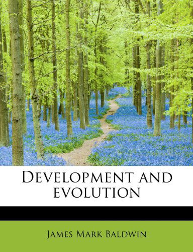 Cover for James Mark Baldwin · Development and Evolution (Paperback Book) (2009)