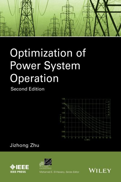 Cover for Jizhong Zhu · Optimization of Power System Operation - IEEE Press Series on Power and Energy Systems (Hardcover Book) (2015)