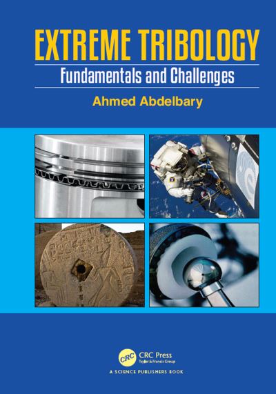 Cover for Ahmed Abdelbary · Extreme Tribology: Fundamentals and Challenges (Hardcover Book) (2020)