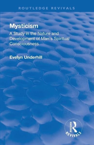 Cover for Evelyn Underhill · Revival: Mysticism (1911) - Routledge Revivals (Taschenbuch) (2019)