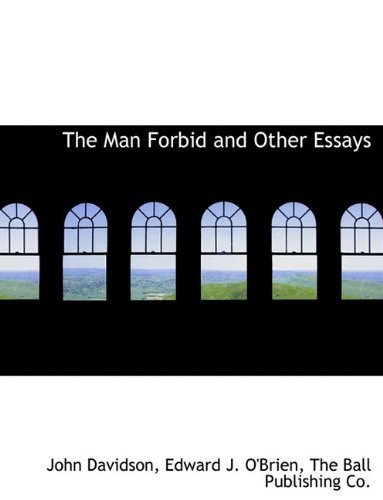 Cover for Edward J. O'brien · The Man Forbid and Other Essays (Taschenbuch) (2010)