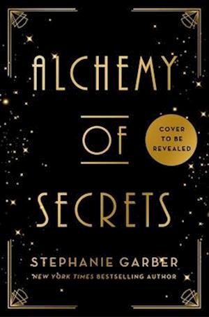 Cover for Stephanie Garber · Alchemy of Secrets (Hardcover Book) (2025)