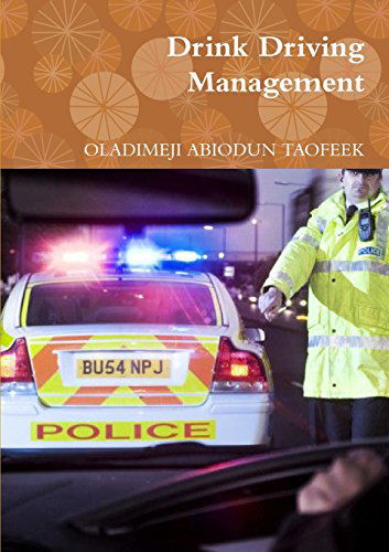 Cover for Oladimeji Abiodun Taofeek · Drink Driving Management (Paperback Book) (2014)