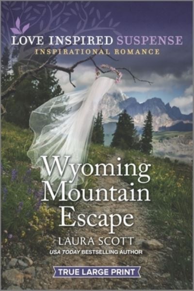 Cover for Laura Scott · Wyoming Mountain Escape (Pocketbok) (2021)