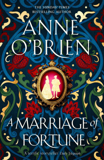 Cover for Anne O'Brien · A Marriage of Fortune: The captivating new historical novel from the Sunday Times bestselling author (Paperback Bog) (2023)