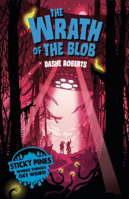 Cover for Dashe Roberts · Sticky Pines: The Wrath of the Blob - Sticky Pines (Paperback Book) (2023)