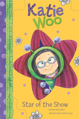 Cover for Fran Manushkin · Star of the Show (Katie Woo) (Hardcover Book) (2011)